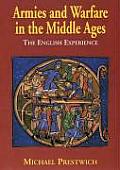 Armies & Warfare in the Middle Ages The English Experience