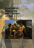 Academies Museums & Canons Of Art