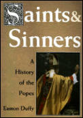 Saints & Sinners History Of The Popes