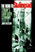 The Road to Stalingrad: Stalin`s War with Germany, Volume One