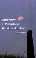 Astronomy in Prehistoric Britain & Ireland