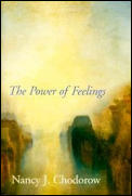 Power of Feelings Personal Meaning in Psychoanalysis Gender & Culture