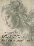 Drawing in Early Renaissance Italy Revised Edition