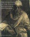 Invention of the Italian Renaissance Printmaker