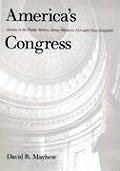 Americas Congress Actions in the Public Sphere James Madison Through Newt Gingrich