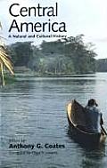 Central America A Natural & Cultural History