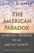 American Paradox Spiritual Hunger in an Age of Plenty