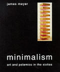 Minimalism Art & Polemics In The 1960s