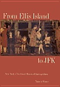 From Ellis Island To Jfk New Yorks Two G