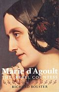 Marie Dagoult The Rebel Countess