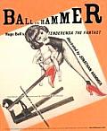 Ball & Hammer Hugo Balls Tenderenda the Fantast
