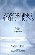 Absorbing Perfections Kabbalah & Interpretation
