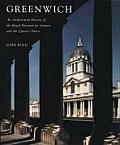 Greenwich An Architectural History of the Royal Hospital for Seamen & the Queens House