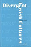 Divergent Jewish Cultures Israel & America