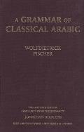 Grammar of Classical Arabic: Third Revised Edition (Revised)