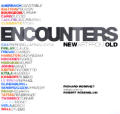 Encounters New Art From Old