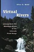 Virtual Rivers Lessons from the Mountain Rivers of the Colorado Front Range