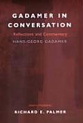 Gadamer in Conversation Reflections & Commentary