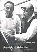 Stravinsky & Balanchine A Journey of Invention