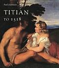 Titian To 1518 The Emergence Of Genius