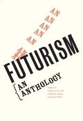 Futurism An Anthology