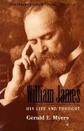 William James: His Life and Thought (Revised)