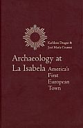 Archaeology at La Isabela Americas First European Town