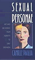 Sexual Personae Art & Decadence From Nefertiti to Emily Dickinson