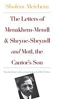 Letters of Menakhem Mendl & Sheyne Sheyndl & Motl the Cantors Son
