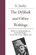 Dybbuk & Other Writings