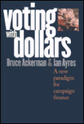 Voting With Dollars A New Paradigm For
