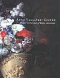 Anne Vallayer Coster Painter to the Court of Marie Antoinette