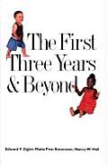 First Three Years & Beyond Brain Development & Social Policy