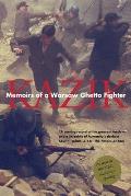 Memoirs of a Warsaw Ghetto Fighter (Revised)