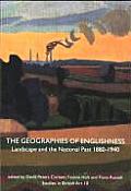 Geographies of Englishness Landscape & the National Past 1880 1940