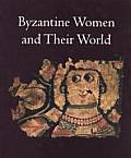 Byzantine Women & Their World