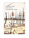 Annotated Waste Land With Eliots Contemporary Prose