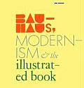 Bauhaus Modernism & the Illustrated Book