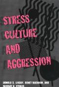 Stress, Culture, and Aggression