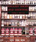 English Shops and Shopping: An Architectural History