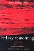 Red Sky at Morning America & the Crisis of the Global Environment