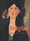 Modigliani Beyond The Myth