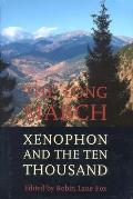 The Long March: Xenophon and the Ten Thousand