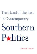 Hand of the Past in Contemporary Southern Politics