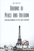 Dreams of Peace & Freedom Utopian Moments in the Twentieth Century