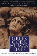 Greek Gods Human Lives What We Can Learn from Myths