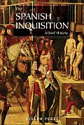 Spanish Inquisition A History