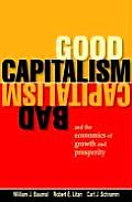 Good Capitalism Bad Capitalism & the Economics of Growth & Prosperity