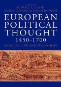 European Political Thought 1450-1700: Religion, Law and Philosophy