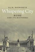 Whispering City Rome & Its Histories